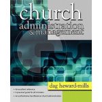 Dag Heward Mills Church Administration And Management