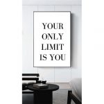 Your Only Limit Is You Decorative Wordings Wall Frame Art